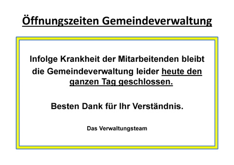wegen Krankheit geschlossen wegen Krankheit geschlossen