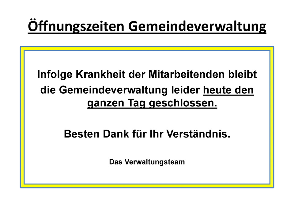 wegen Krankheit geschlossen wegen Krankheit geschlossen